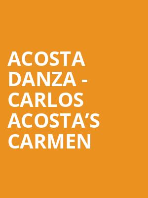 Acosta Danza - Carlos Acosta’s Carmen at Sadlers Wells Theatre
